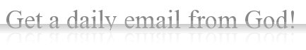 Get a free daily email from God!